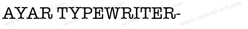 AYAR TYPEWRITER字体转换
